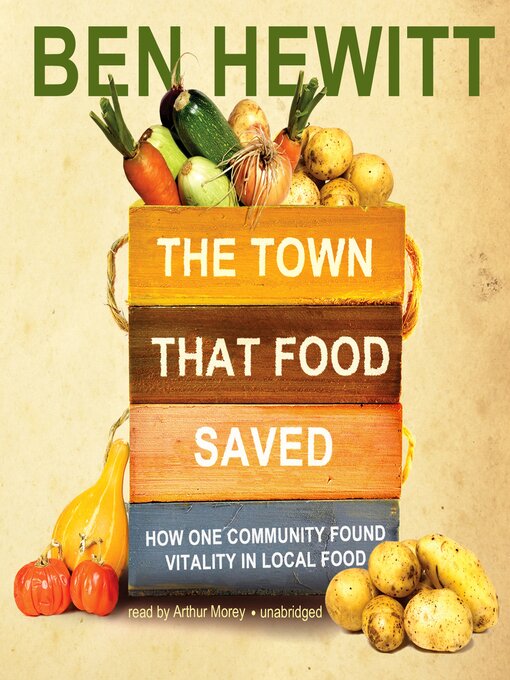 Title details for The Town That Food Saved by Ben Hewitt - Wait list